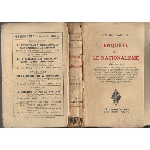Enquête Sur Le Nationalisme. Réponses De : Émile Baumann, Sénateur De Las Cases, Hilaire Belloc,  Gaëtan Bernoville, Georges  Goyau , Prince Vladimir Ghika, René Johannet, Gonzague De Reynold ...Etc.