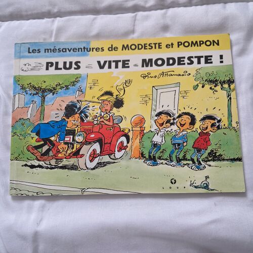 Les Mésaventures De Modeste Et Pompon - Plus Vite Modeste