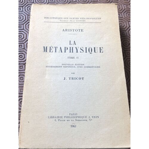 La Métaphysique Tome Ii Aristote Notes De Jules Tricot