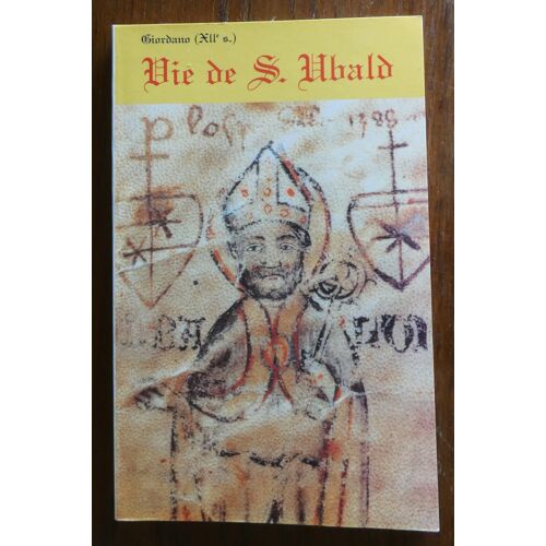 Vie De Saint-Ubald. De François Dolbeau. 2000