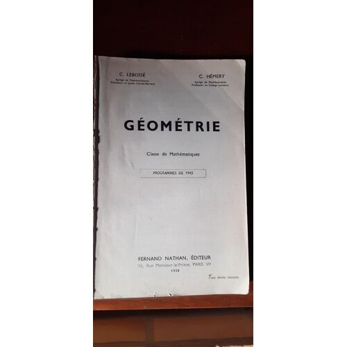 Géométrie - Classe De Mathématiques - C. Lebossé, C. Hémery