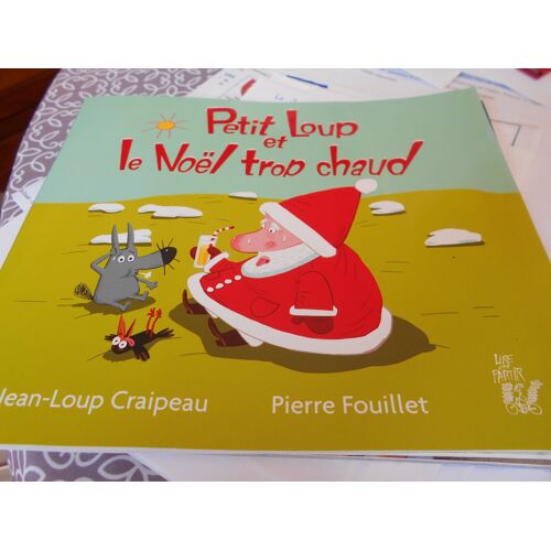 Petit Loup Et Le Noël Trop Chaud
