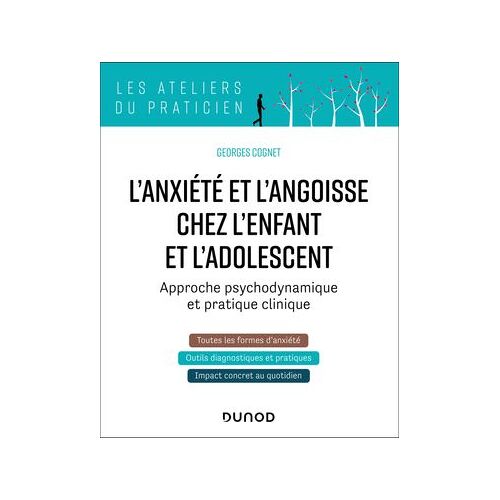L'anxiété Et L'angoisse Chez L'enfant Et L'adolescent
