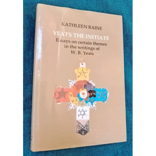 Yeats The Initiate - Essays On Certain Themes In The Writings Of W.B.Yeats De Kathleen Raine