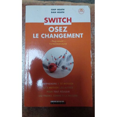 Switch Osez Le Changement Chip Heath Dan Heath