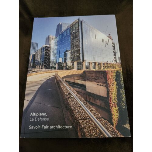 Altiplano, La Défense Savoir Faire Architecture