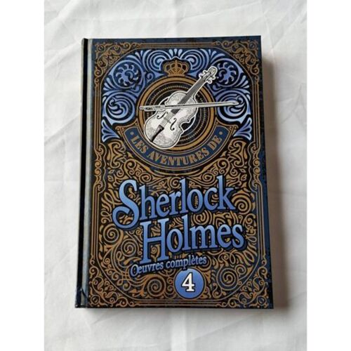 Sherlock Holmes : Oeuvres Complètes, Tome 04 Arthur Conan Doyle