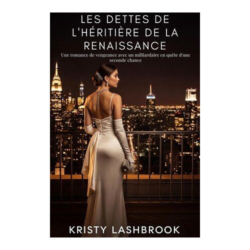 Les Dettes De L'héritière De La Renaissance