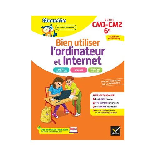 Chouette - Bien Utiliser L'ordinateur Et Internet Cm1/Cm2/6e