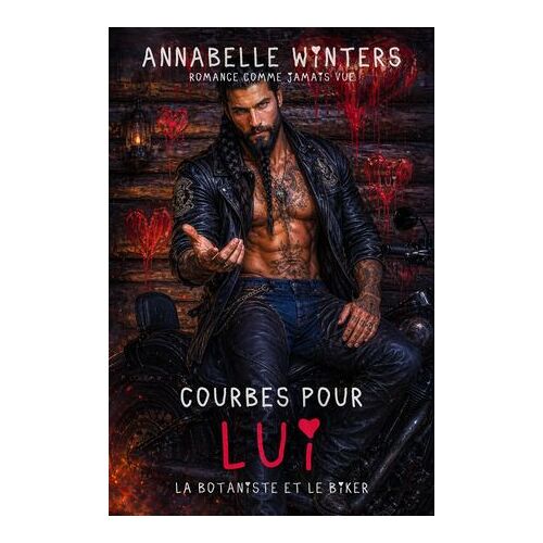 Courbes Pour Lui : La Botaniste Et Le Biker