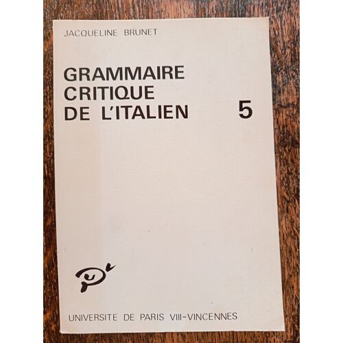 Grammaire Critique De L'Italien. 5