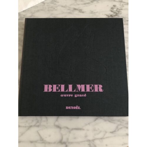 Bellmer- Oeuvre Gravé - Ed.Denoël Oct 1976.
