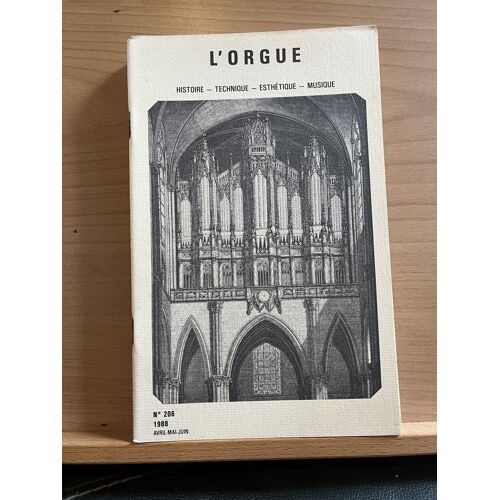 L'Orgue Revue Trimestrielle N°206 Avril Juin 1988