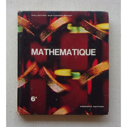 Mathématiques - Sixième 6e - Queysanne / Revuz