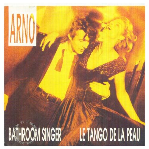 Arno "Bathroom Singer" (Maxi)