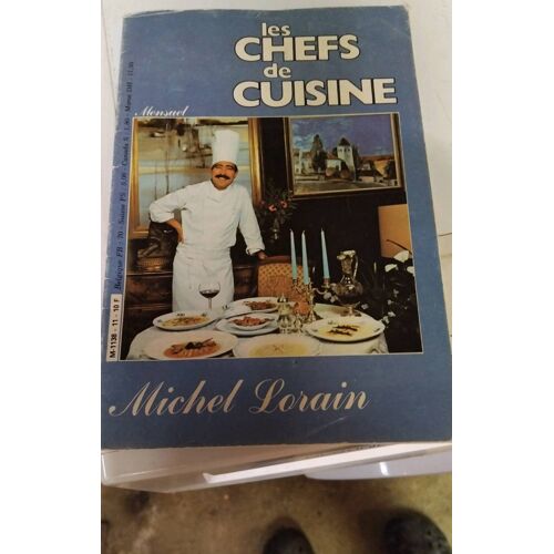 Les Chefs De Cuisine Michel Lorain