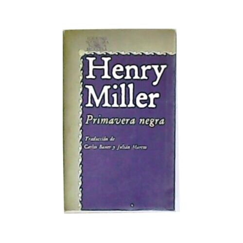 Henry Miller Primavera Negra