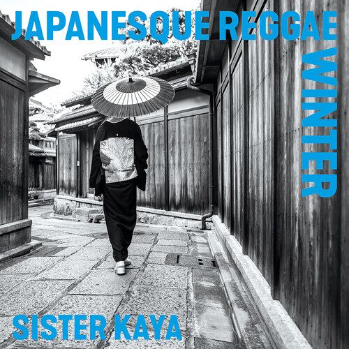Sister Kaya - Japanesque Reggae Winter [Vinyl Lp] Ltd Ed