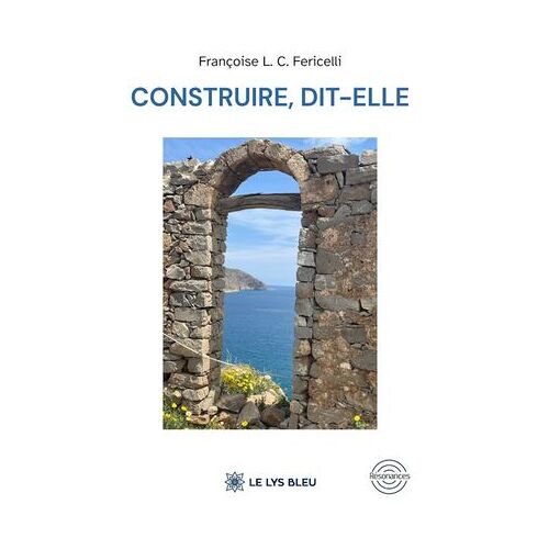 Construire, Dit-Elle