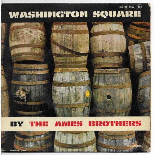 The Ames Brothers : Washington Square (B. Goldstein) 2'38 - Shut The Door (Mann, Ives, Howard, Kern) 2'23 / In The Middle Of The House (Hilliard) 1'54 - When Grandma Got Her Teeth In Upside Down 2'28