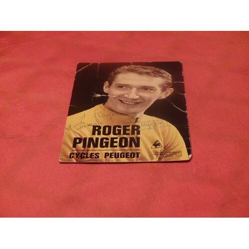 Carte Postale . Dedicacee Par Roger Pingeon . . .