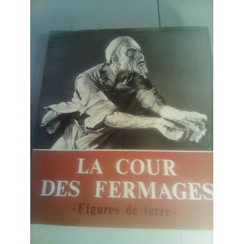 La Cour Des Fermages . Figures De Terre . Editions En Langues Étrangères . Pekin . 1968