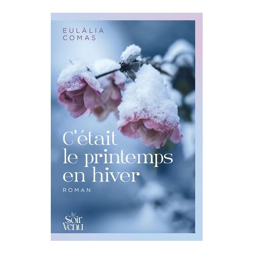 C'était Le Printemps En Hiver