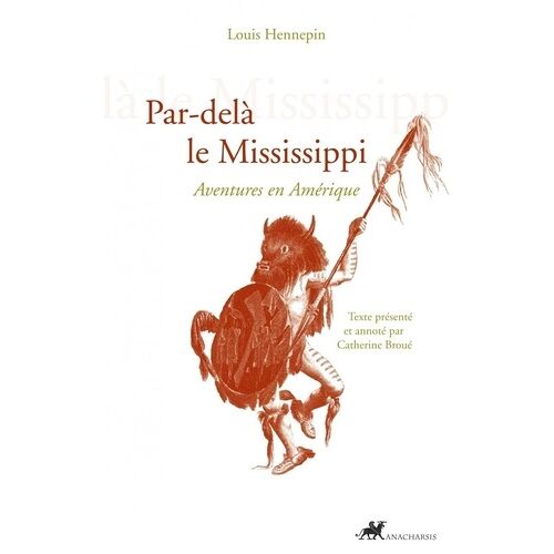 Par-Delà Le Mississipi - Aventures En Amérique