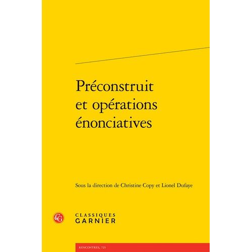 Préconstruit Et Opérations Énonciatives