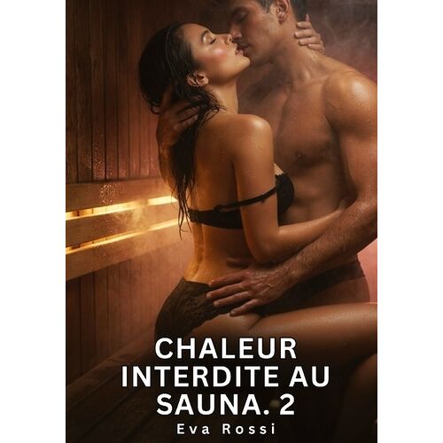Chaleur Interdite Au Sauna #2