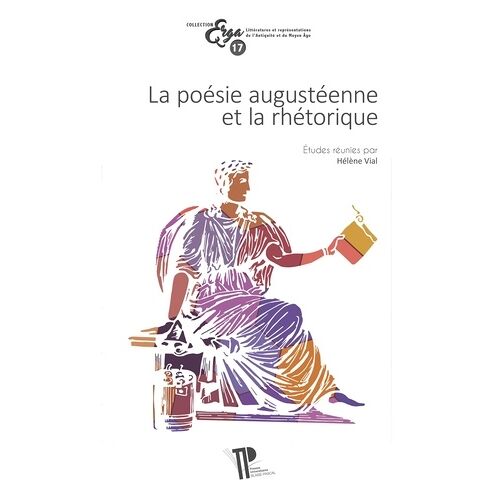 La Poésie Augustéenne Et La Rhétorique
