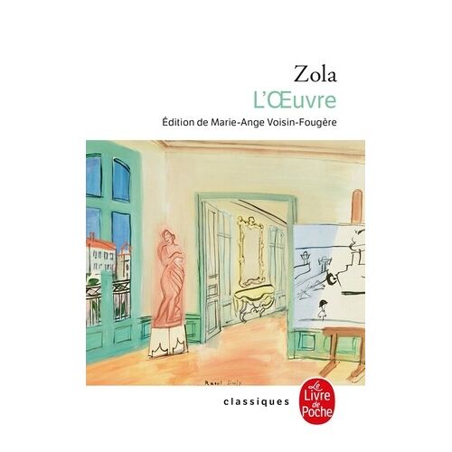 Les Rougon-Macquart - Tome 14 - L'oeuvre