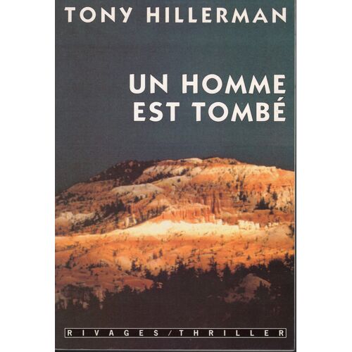Tony Hillerman-Un Homme Est Tombé-Rivages Thriller Grand Format-Eo 1998-Service De Presse