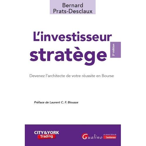 L'investisseur Stratège - Devenez L'architecte De Votre Réussite En Bourse
