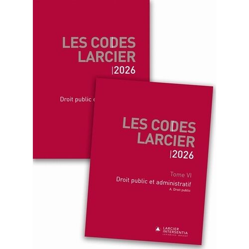 Code Larcier - Tome Vi - Droit Public Et Administratif - À Jour Au 1er Mars 2026