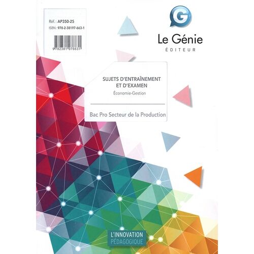 Sujets D'entraînement Et D'examen Economie-Gestion Bac Pro Secteur De La Production