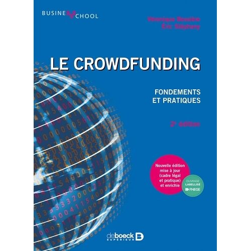 Le Crowdfunding - Fondements Et Pratiques