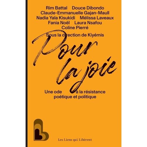 Pour La Joie - Une Ode À La Résistance Poétique Et Politique