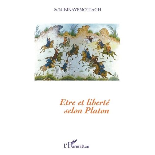 Etre Et Liberte Selon Platon