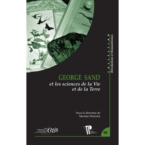 George Sand Et Les Sciences De La Vie Et De La Terre