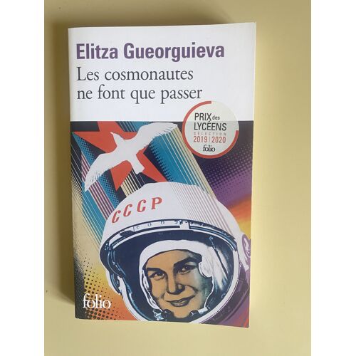 Les Cosmonautes Ne Font Que Passer Elitza Gueorguieva Folio