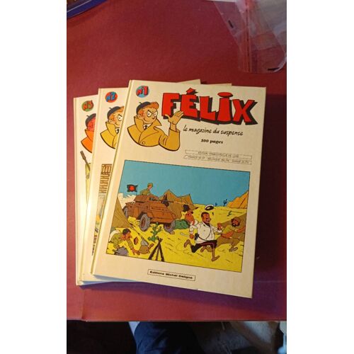 Lot De 3 Magazines - Felix - Le Magazine Du Suspence - Michel Deligne - Tilleux , Forton , Dino Attanasio ....