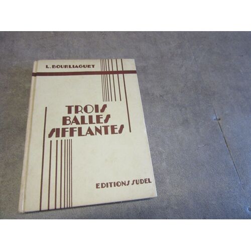 L Bourliaguet Trois Balles Sifflantes Les Merveilleuse Aventures De Flosco Dessins Edouard Bernard Sudel
