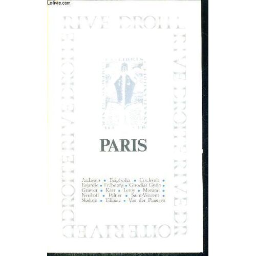Rive Droite : Paris ; Collectif D'Auteurs.