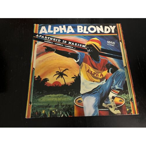 Maxi 45 T. Alpha Blondy " Apartheid Is Nazism"
