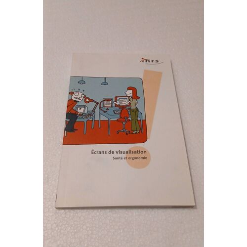 Inrs. Écrans De Visualisation : Santé Et Ergonomie. 2005.