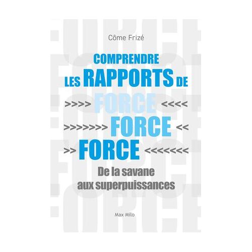 Comprendre Les Rapports De Force
