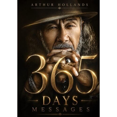 Arthur Hollands 365 Days Messages: Compact A5 Edition