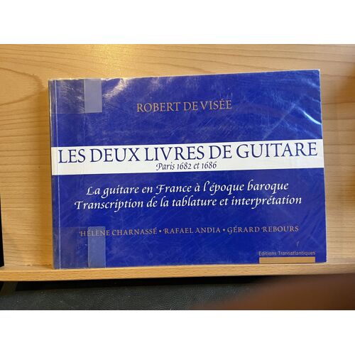 Robert De Visée Les Deux Livres De Guitare Partition Transatlantiques 1999