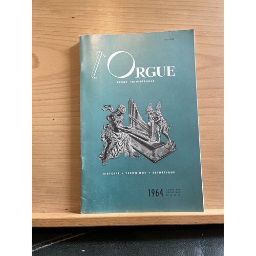 L'Orgue Revue Trimestrielle N°109 Janvier Mars 1964
